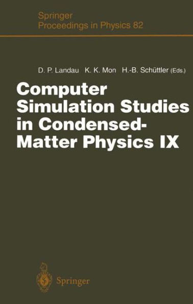 Computer Simulation Studies in Condensed-Matter Physics IX: Proceedings of the Ninth Workshop Athens, GA, USA, March 4-9, 1996