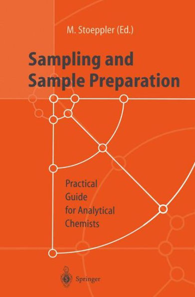 Sampling and Sample Preparation: Practical Guide for Analytical Chemists