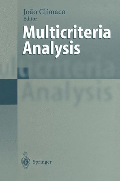 Multicriteria Analysis: Proceedings of the XIth International Conference on MCDM, 1-6 August 1994, Coimbra, Portugal
