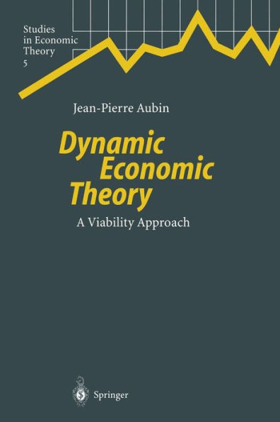 Dynamic Economic Theory: A Viability Approach