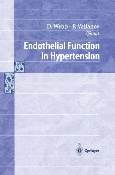 Endothelial Function in Hypertension / Edition 1