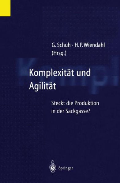 Komplexität und Agilität: Steckt die Produktion in der Sackgasse?