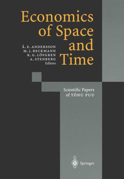 Economics of Space and Time: Scientific Papers of Tï¿½nu Puu