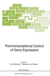 Title: Post-transcriptional Control of Gene Expression, Author: Orna Resnekov