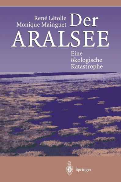 Der Aralsee: Eine ï¿½kologische Katastrophe