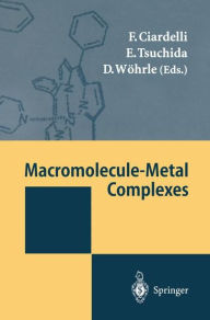 Title: Macromolecule-Metal Complexes, Author: Francesco Ciardelli