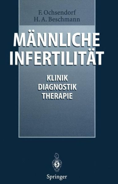 Männliche Infertilität: Klinik, Diagnostik, Therapie