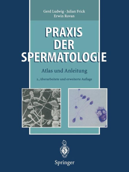 Praxis der Spermatologie: Atlas und Anleitung