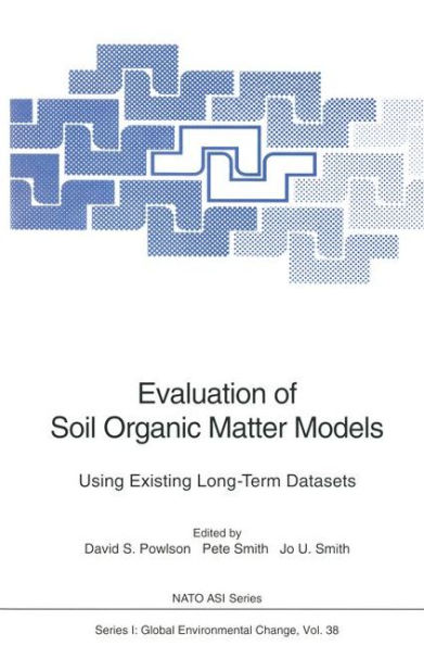 Evaluation of Soil Organic Matter Models: Using Existing Long-Term Datasets