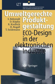 Title: Umweltgerechte Produktgestaltung: ECO-Design in der elektronischen Industrie, Author: Siegfried Behrendt