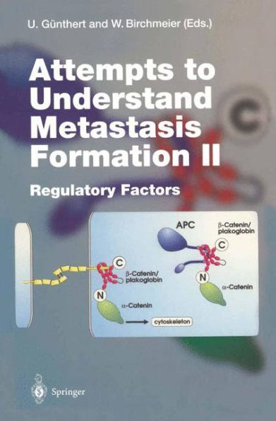 Attempts to Understand Metastasis Formation II: Regulatory Factors / Edition 1