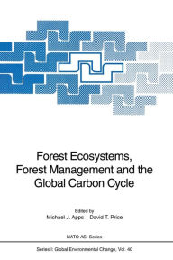 Title: Forest Ecosystems, Forest Management and the Global Carbon Cycle, Author: Michael J. Apps