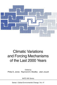 Title: Climatic Variations and Forcing Mechanisms of the Last 2000 Years, Author: Philip Douglas Jones