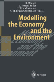 Title: Modelling the Economy and the Environment, Author: Bjarne Madsen