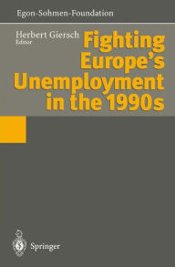 Title: Fighting Europe's Unemployment in the 1990s, Author: Herbert Giersch