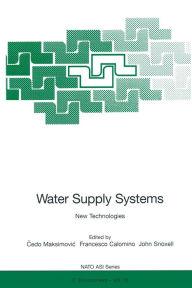 Title: Water Supply Systems: New Technologies, Author: Cedo Maksimovic