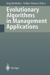 Title: Evolutionary Algorithms in Management Applications, Author: Jïrg Biethahn