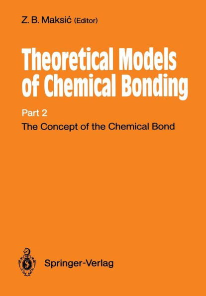 The Concept of the Chemical Bond: Theoretical Models of Chemical Bonding Part 2