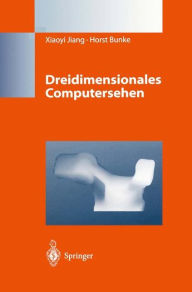 Title: Dreidimensionales Computersehen: Gewinnung und Analyse von Tiefenbildern, Author: Xiaoyi Jiang