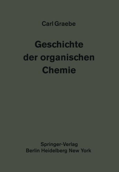 Geschichte der organischen Chemie: Erster Band