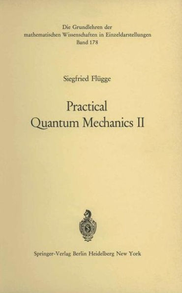 Practical Quantum Mechanics II