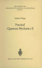 Practical Quantum Mechanics II