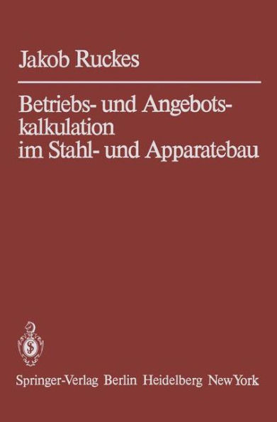 Betriebs- und Angebotskalkulation im Stahl- und Apparatebau