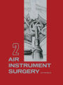 Air Instrument Surgery: Vol. 2: Orthopedics / Edition 1