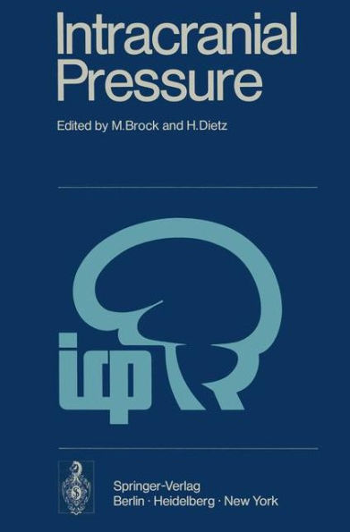 Intracranial Pressure: Experimental and Clinical Aspects / Edition 1