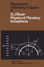 Physics of Planetary Ionospheres