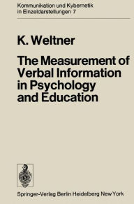 Title: The Measurement of Verbal Information in Psychology and Education, Author: Klaus Weltner