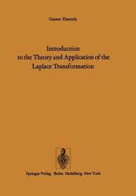 Title: Introduction to the Theory and Application of the Laplace Transformation, Author: G. Doetsch