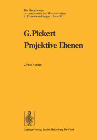 Title: Projektive Ebenen, Author: Günter Pickert