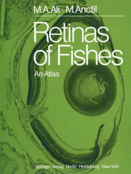 Title: Retinas of Fishes: An Atlas, Author: Mohamed A. Ali