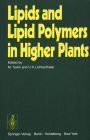 Lipids and Lipid Polymers in Higher Plants