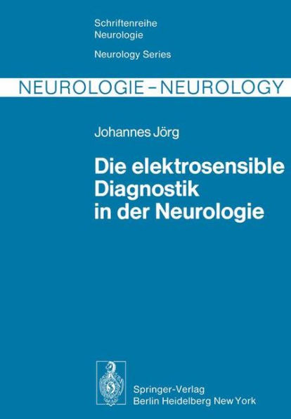 Die elektrosensible Diagnostik in der Neurologie