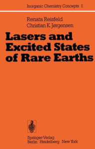 Title: Lasers and Excited States of Rare Earths, Author: Renata Reisfeld