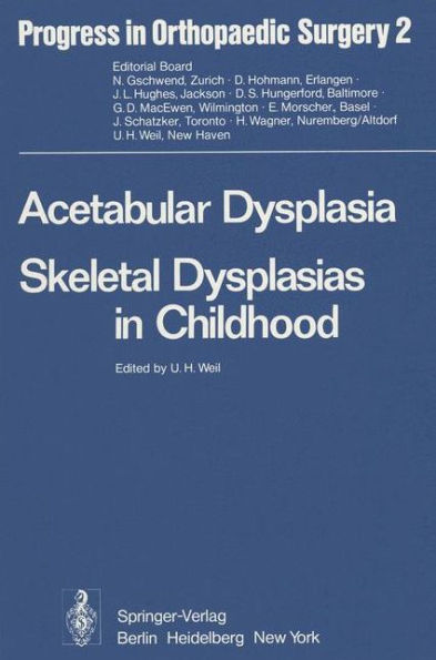 Acetabular Dysplasia: Skeletal Dysplasias in Childhood / Edition 1