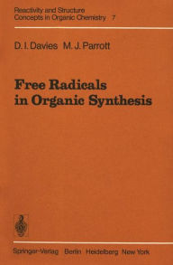 Title: Free Radicals in Organic Synthesis, Author: D. I. Davies
