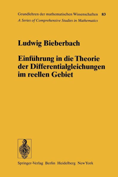 Einfï¿½hrung in die Theorie der Differentialgleichungen im Reellen Gebiet