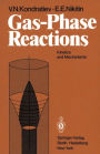 Gas-Phase Reactions: Kinetics and Mechanisms
