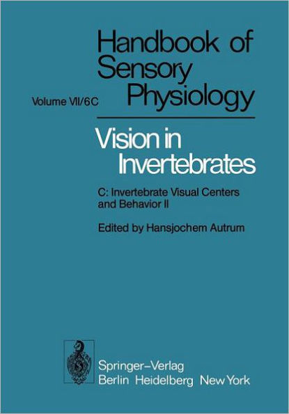 Comparative Physiology and Evolution of Vision in Invertebrates: C: Invertebrate Visual Centers and Behavior II / Edition 1