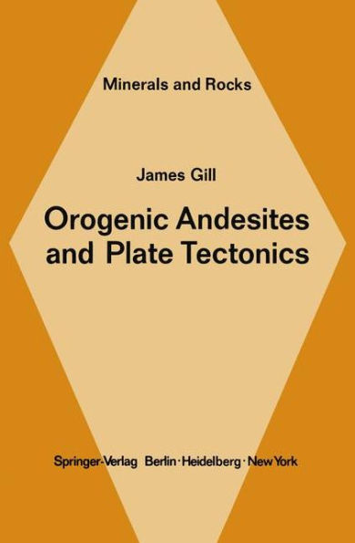 Orogenic Andesites and Plate Tectonics