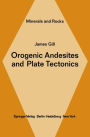 Orogenic Andesites and Plate Tectonics