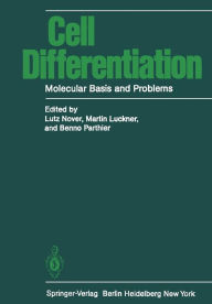 Title: Cell Differentiation: Molecular Basis and Problems, Author: L. Nover