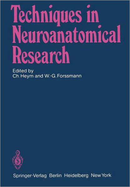 Techniques in Neuroanatomical Research / Edition 1