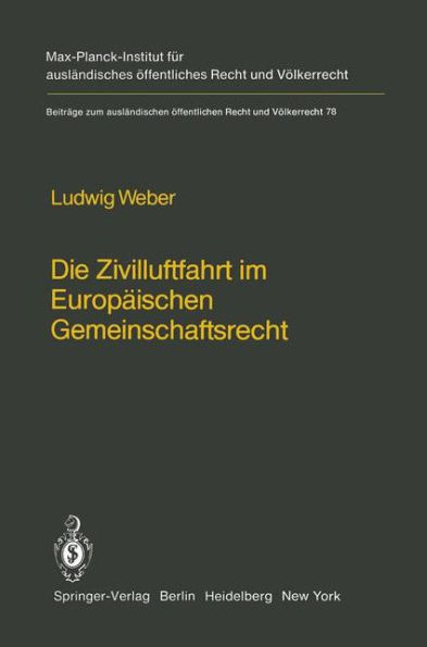 Die Zivilluftfahrt im Europï¿½ischen Gemeinschaftsrecht / Civil Aviation in European Community Law
