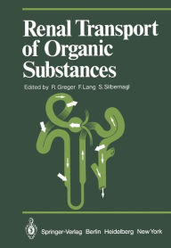 Title: Renal Transport of Organic Substances, Author: R. Greger