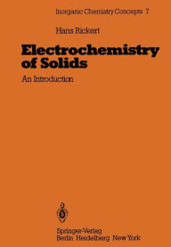 Title: Electrochemistry of Solids: An Introduction, Author: Hans Rickert