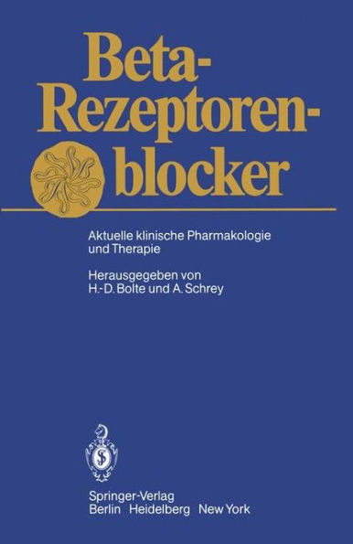 Beta-Rezeptorenblocker: Aktuelle klinische Pharmakologie und Therapie
